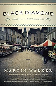 Black Diamond: A Mystery of the French Countryside (Bruno Chief Of Police Book 3) Kindle Edition